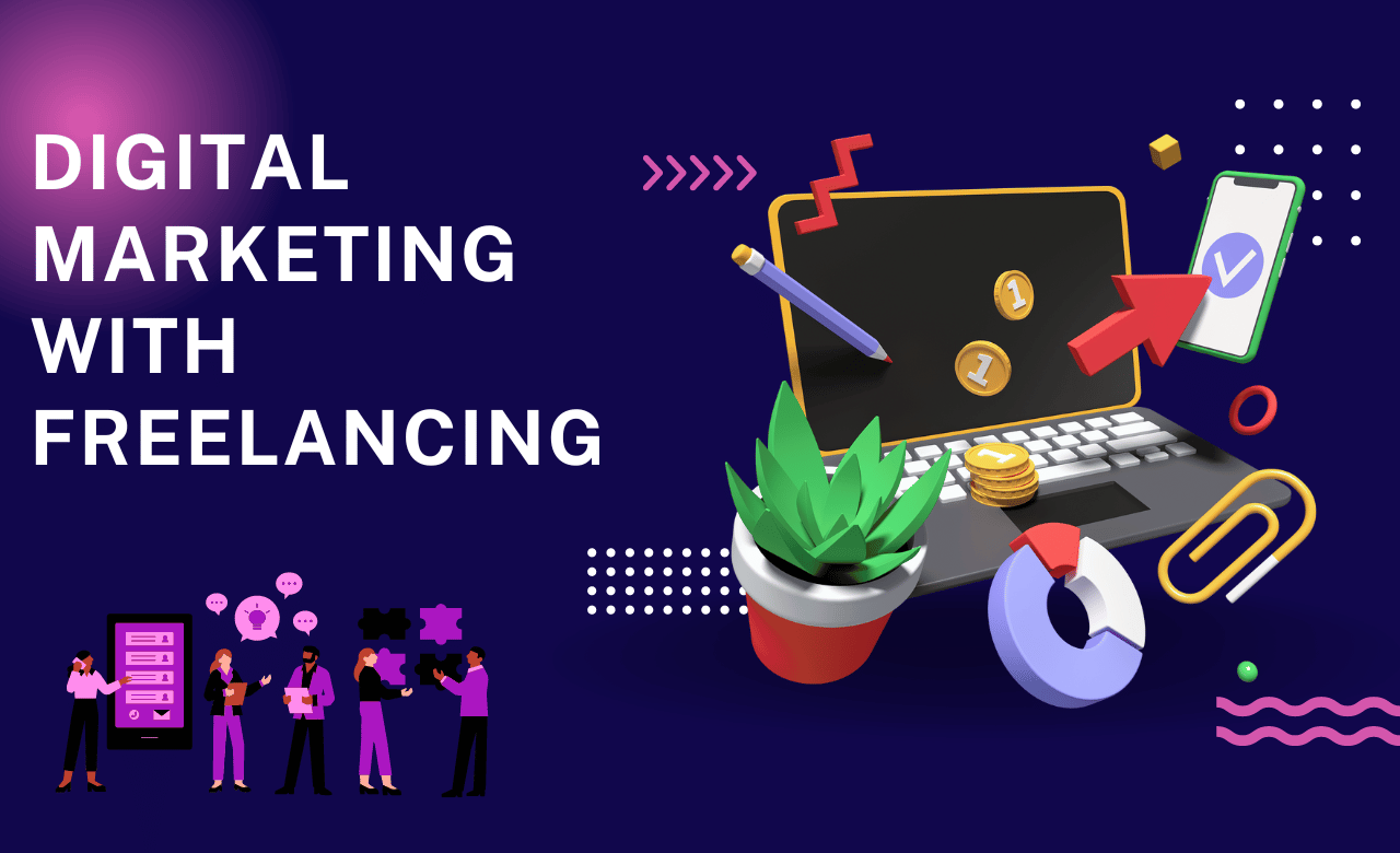  Digital Marketing With Freelancing 